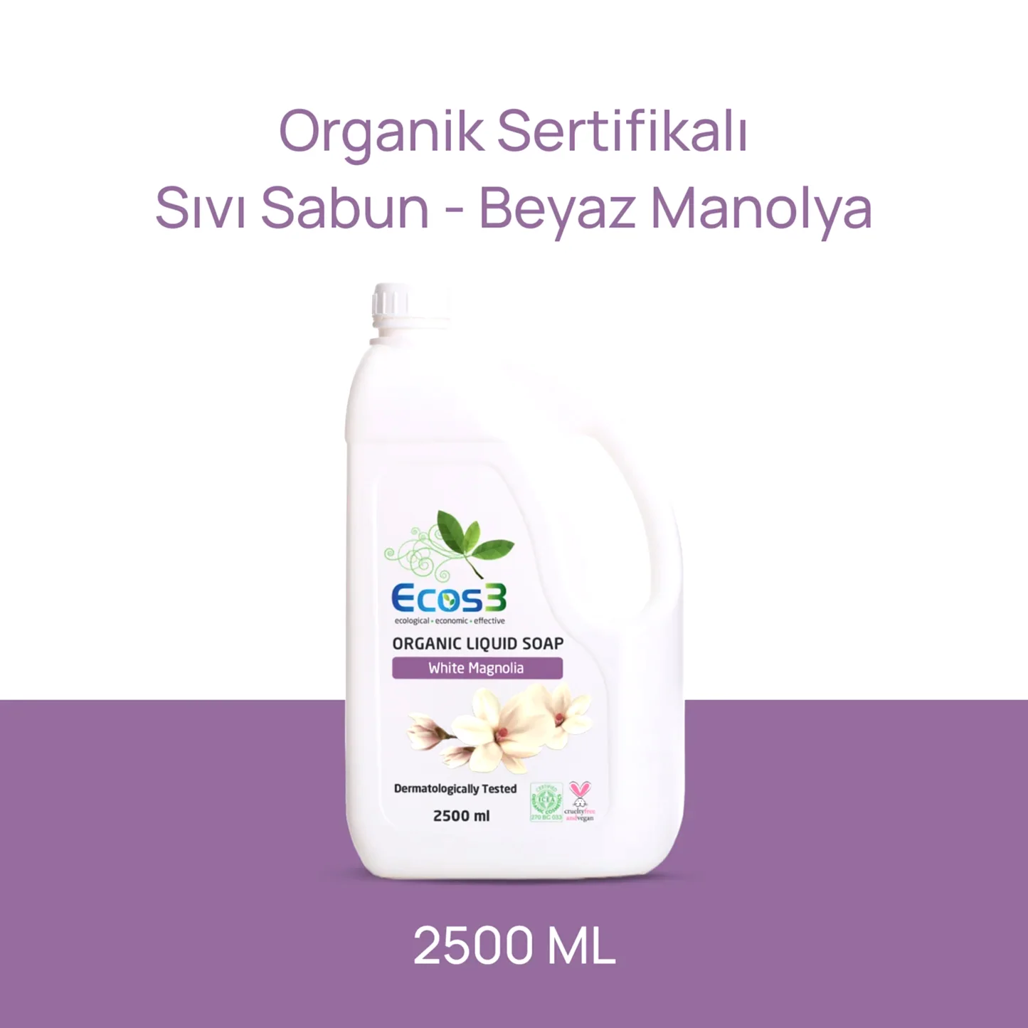Sertifikalı Organik Sıvı Sabun - Beyaz Manolya - 2.5 lt